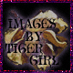 Images by Tiger Girl